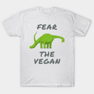 Fear the vegan T-Shirt